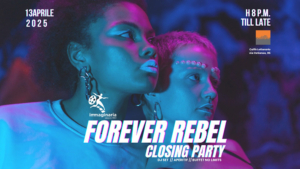Forever Rebel Closing Party